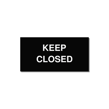 3.0x1.5" Safety Label - KEEP CLOSED — 3x1.5" White on Black, Adhesive