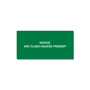 4.0x2.0" Arc Flash Safety Label - NOTICE ARC FLASH HAZARD P — 4x2" White on Green, Adhesive