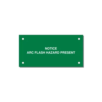4.0x2.0" Arc Flash Safety Label - NOTICE ARC FLASH HAZARD P — 4x2" White on Green, Holes