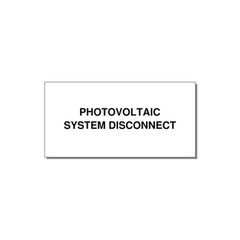 4.0x2.0" Disconnect Switch Label - PHOTOVOLTAIC SYSTEM DISCO — 4x2" Black on White, Adhesive