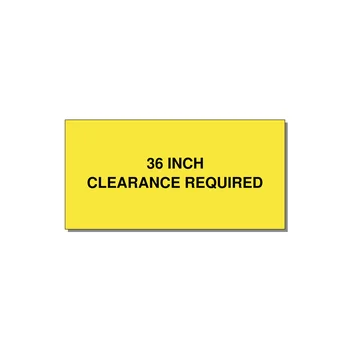 4.0x2.0" Safety Label - 36 INCH CLEARANCE REQUIRE — 4x2" Black on Yellow, Adhesive