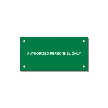 4.0x2.0" Safety Label - AUTHORIZED PERSONNEL ONLY — 4x2" White on Green, Holes
