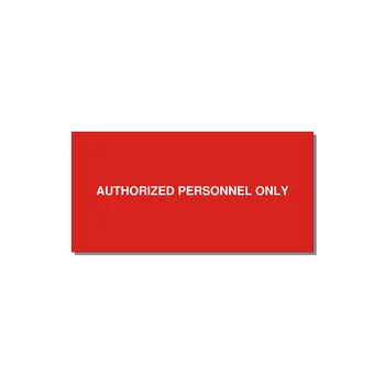 4.0x2.0" Safety Label - AUTHORIZED PERSONNEL ONLY — 4x2" White on Red, Adhesive