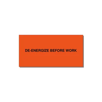 4.0x2.0" Safety Label - DE-ENERGIZE BEFORE WORK — 4x2" Black on Orange, Adhesive