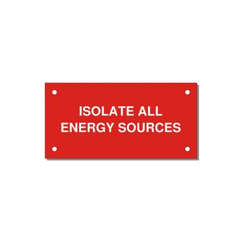 4.0x2.0" Safety Label - ISOLATE ALL ENERGY SOURCE — 4x2" White on Red, Holes