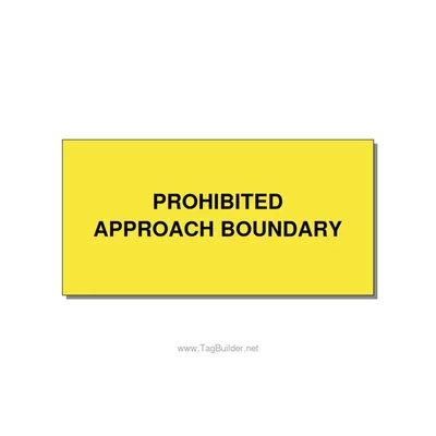4.0x2.0" Safety Label - PROHIBITED APPROACH BOUND, Black/Yellow, Adhesive thumbnail