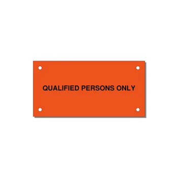 4.0x2.0" Safety Label - QUALIFIED PERSONS ONLY — 4x2" Black on Orange, Holes