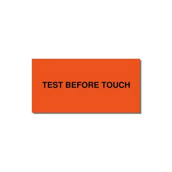 4.0x2.0" Safety Label - TEST BEFORE TOUCH — 4x2" Black on Orange, Adhesive