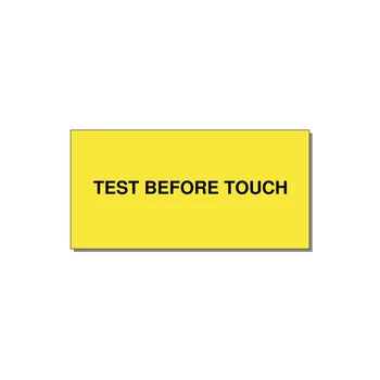 4.0x2.0" Safety Label - TEST BEFORE TOUCH — 4x2" Black on Yellow, Adhesive