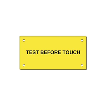 4.0x2.0" Safety Label - TEST BEFORE TOUCH — 4x2" Black on Yellow, Holes