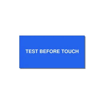 4.0x2.0" Safety Label - TEST BEFORE TOUCH — 4x2" White on Blue, Adhesive