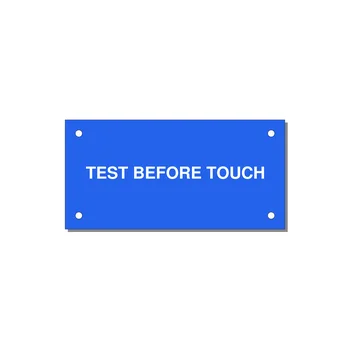 4.0x2.0" Safety Label - TEST BEFORE TOUCH — 4x2" White on Blue, Holes