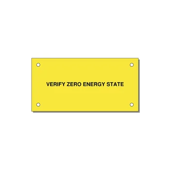 4.0x2.0" Safety Label - VERIFY ZERO ENERGY STATE — 4x2" Black on Yellow, Holes