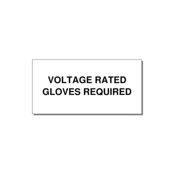 4.0x2.0" Safety Label - VOLTAGE RATED GLOVES REQU — 4x2" Black on White, Adhesive