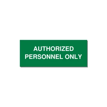 5.0x2.0" Safety Label - AUTHORIZED PERSONNEL ONLY — 5x2" White on Green, Adhesive