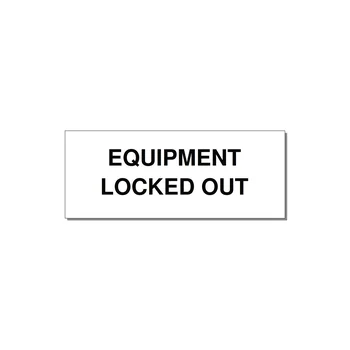 5.0x2.0" Safety Label - EQUIPMENT LOCKED OUT — 5x2" Black on White, Adhesive