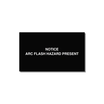 5.0x3.0" Arc Flash Safety Label - NOTICE ARC FLASH HAZARD P — 5x3" White on Black, Adhesive
