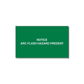 5.0x3.0" Arc Flash Safety Label - NOTICE ARC FLASH HAZARD P — 5x3" White on Green, Adhesive