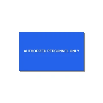 5.0x3.0" Safety Label - AUTHORIZED PERSONNEL ONLY — 5x3" White on Blue, Adhesive