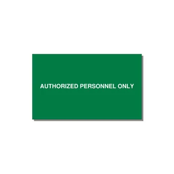 5.0x3.0" Safety Label - AUTHORIZED PERSONNEL ONLY — 5x3" White on Green, Adhesive