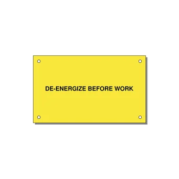 5.0x3.0" Safety Label - DE-ENERGIZE BEFORE WORK — 5x3" Black on Yellow, Holes