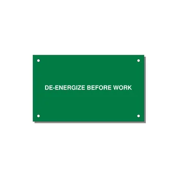 5.0x3.0" Safety Label - DE-ENERGIZE BEFORE WORK — 5x3" White on Green, Holes