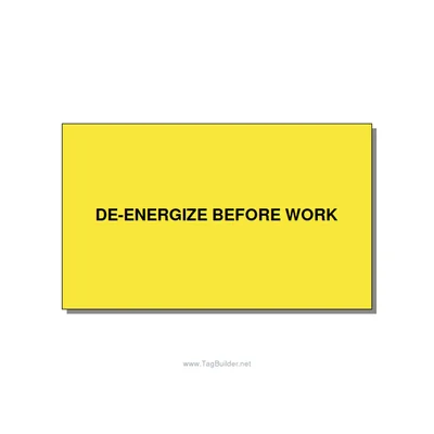 5.0x3.0" Safety Label - DE-ENERGIZE BEFORE WORK, Black/Yellow, Adhesive thumbnail