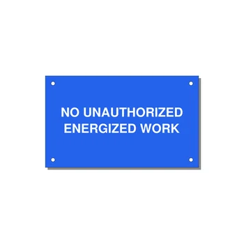 5.0x3.0" Safety Label - NO UNAUTHORIZED ENERGIZED — 5x3" White on Blue, Holes