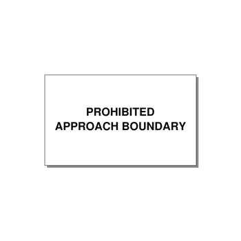5.0x3.0" Safety Label - PROHIBITED APPROACH BOUND — 5x3" Black on White, Adhesive