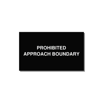5.0x3.0" Safety Label - PROHIBITED APPROACH BOUND — 5x3" White on Black, Adhesive