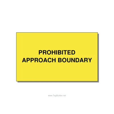 5.0x3.0" Safety Label - PROHIBITED APPROACH BOUND, Black/Yellow, Adhesive thumbnail
