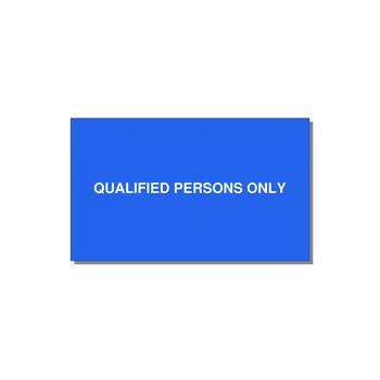 5.0x3.0" Safety Label - QUALIFIED PERSONS ONLY — 5x3" White on Blue, Adhesive