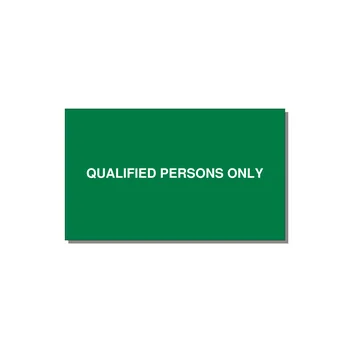 5.0x3.0" Safety Label - QUALIFIED PERSONS ONLY — 5x3" White on Green, Adhesive