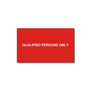 5.0x3.0" Safety Label - QUALIFIED PERSONS ONLY — 5x3" White on Red, Adhesive