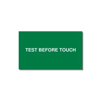 5.0x3.0" Safety Label - TEST BEFORE TOUCH — 5x3" White on Green, Adhesive