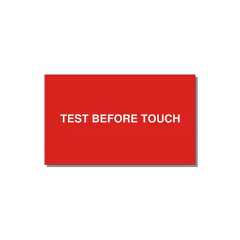 5.0x3.0" Safety Label - TEST BEFORE TOUCH — 5x3" White on Red, Adhesive