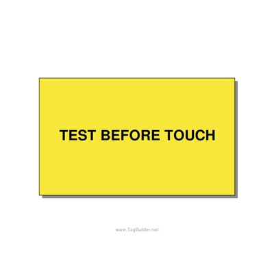 5.0x3.0" Safety Label - TEST BEFORE TOUCH, Black/Yellow, Adhesive thumbnail
