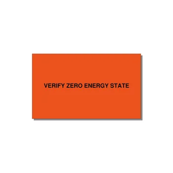 5.0x3.0" Safety Label - VERIFY ZERO ENERGY STATE — 5x3" Black on Orange, Adhesive
