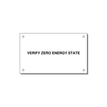 5.0x3.0" Safety Label - VERIFY ZERO ENERGY STATE — 5x3" Black on White, Holes