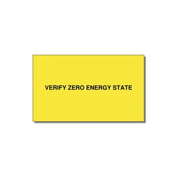 5.0x3.0" Safety Label - VERIFY ZERO ENERGY STATE — 5x3" Black on Yellow, Adhesive
