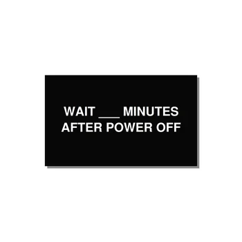 5.0x3.0" Safety Label - WAIT ___ MINUTES AFTER PO — 5x3" White on Black, Adhesive