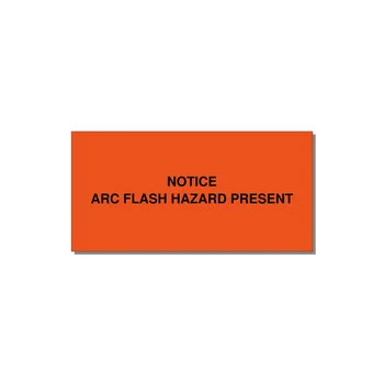 6.0x3.0" Arc Flash Safety Label - NOTICE ARC FLASH HAZARD P — 6x3" Black on Orange, Adhesive