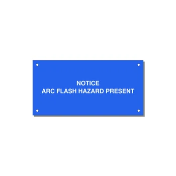 6.0x3.0" Arc Flash Safety Label - NOTICE ARC FLASH HAZARD P — 6x3" White on Blue, Holes
