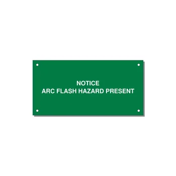 6.0x3.0" Arc Flash Safety Label - NOTICE ARC FLASH HAZARD P — 6x3" White on Green, Holes
