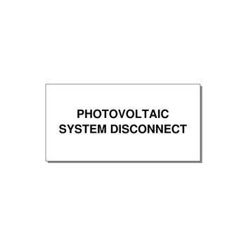 6.0x3.0" Disconnect Switch Label - PHOTOVOLTAIC SYSTEM DISCO — 6x3" Black on White, Adhesive