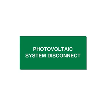 6.0x3.0" Disconnect Switch Label - PHOTOVOLTAIC SYSTEM DISCO — 6x3" White on Green, Adhesive