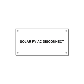 6.0x3.0" Disconnect Switch Label - SOLAR PV AC DISCONNECT — 6x3" Black on White, Holes