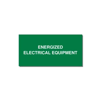 6.0x3.0" Electrical Safety Label - ENERGIZED ELECTRICAL EQUI — 6x3" White on Green, Adhesive