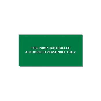 6.0x3.0" Fire Safety Label - FIRE PUMP CONTROLLER AUTH — 6x3" White on Green, Adhesive