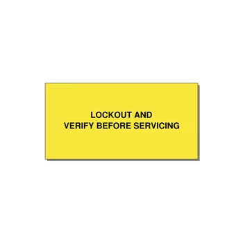 6.0x3.0" Lockout Tagout Label - LOCKOUT AND VERIFY BEFORE — 6x3" Black on Yellow, Adhesive